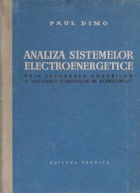 Analiza sistemelor electroenergetice prin separarea nodurilor si utilizarea curentilor de scurtcircuit