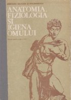 Anatomia fiziologia igiena omului Manual