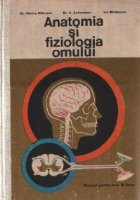 Anatomia si fiziologia omului, Manual pentru anul III liceu