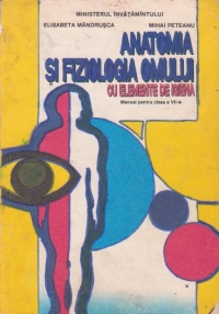 Anatomia si fiziologia omului cu elemente de igiena. Manual pentru clasa a VII-a