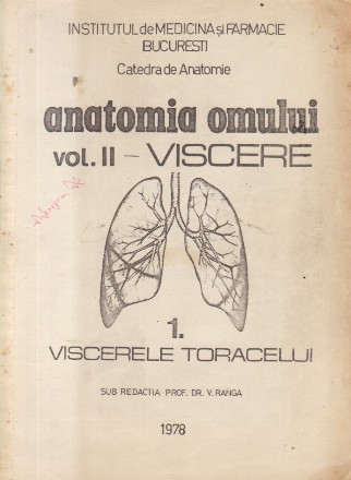 Anatomia Omului, Volumul II, 1 - Viscerele Toracelui (Ranga)