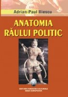 Anatomia raului politic