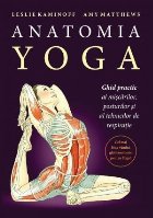 Anatomia Yoga ghid practic mişcărilor