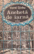 Ancheta de iarna, Volumul I