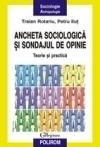 Ancheta sociologica si sondajul de opinie. Teorie si practica