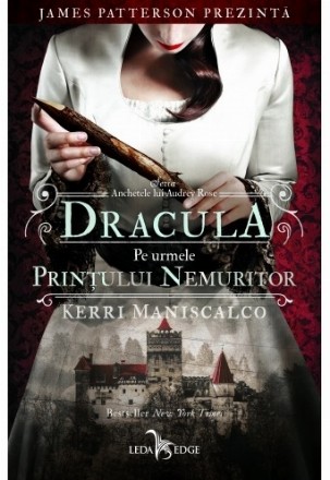 Anchetele lui Audrey Rose, 2 - Dracula pe urmele Prințului Nemuritor