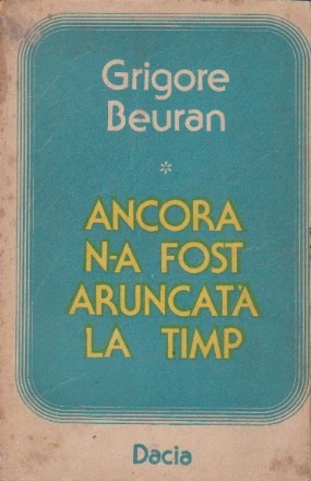 Ancora n-a fost aruncata la timp