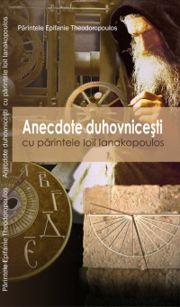 Anecdote duhovnicesti cu parintele Ioil Ianakopoulos