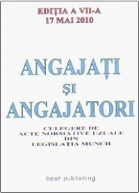 Angajati si angajatori - editia a VII-a - actualizata la 17 mai 2010