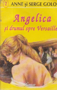 Angelica si drumul spre Versailles