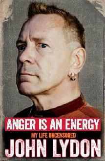 Anger is an Energy: My Life Uncensored