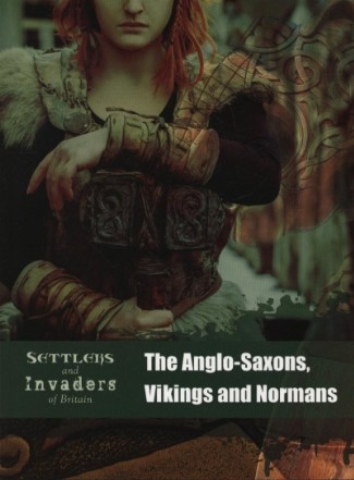 Anglo-Saxons, Vikings and Normans