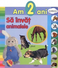 Am 2 ani - Sa invat animalele