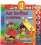 Am 3 ani - Am invatat cuvintele