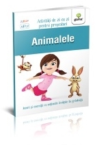 Animalele 3-5 ani. Activitati de zi cu zi pentru prescolari