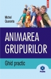 Animarea grupurilor. Ghid practic