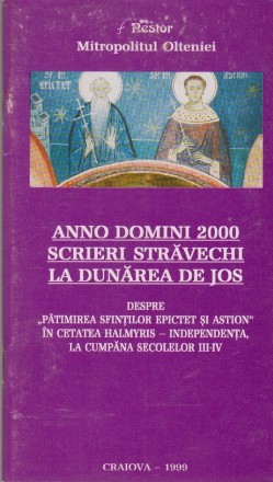 Anno Domini 2000. Scrieri Stravechi la Dunarea de Jos