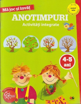 Anotimpuri. Activitati Integrate (4-5 ani)