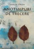 ANOTIMPURI TRECERE