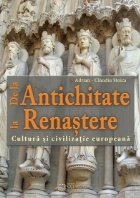 Antichitate Renastere Cultura civilizatie europeana