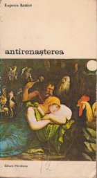 Antirenasterea, Volumul I