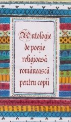 Antologie poezie religioasa romaneasca pentru