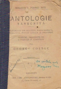 Antologie sanscrita - Fragmente din Tig-Veda, Mahabharata, Ramajana, Poezii lirice si proverbii