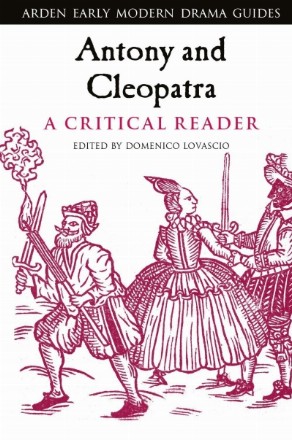 Antony and Cleopatra: A Critical Reader