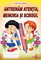 Antrenam atentia memoria scrisul