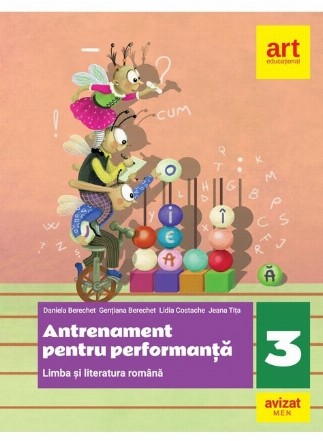 Antrenament pentru performanţă : limba şi literatura română,clasa a III-a