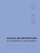 Anuala Arhitectura 2003