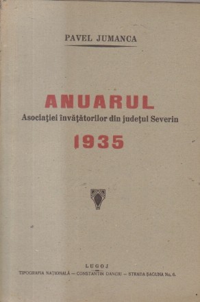 Anuarul Asociatiei invatatorilor din judetul Severin 1935