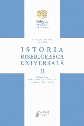 De la anul 1054 până în prezent : Situaţia generală a Bisericilor Ortodoxe din secolul al XI-lea până astăzi - Vol. 2. Partea 2 (Set of:Istoria bisericească universalăVol. 2. Partea 2)