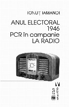 Anul electoral 1946 PCR campanie