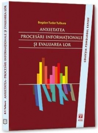 Anxietatea - Procesari informationale si evaluarea lor