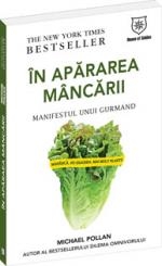 In apararea mancarii. Manifestul unui gurmand