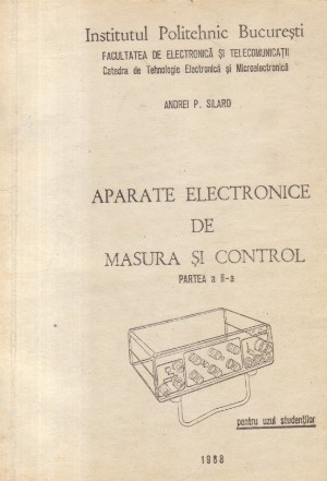 Aparate electronice de masura si control, Partea a II-a (Pentru uzul studentilor)