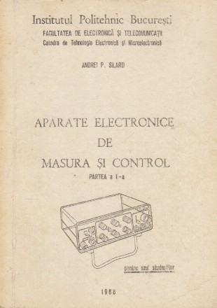 Aparate Electronice de Masura si Control, Partea I-a - Pentru uzul studentilor