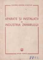 Aparate instalatii industria zaharului