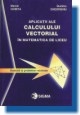 Aplicatii ale calculului vectorial in matematica de liceu