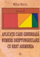 Aplicatii care genereaza numere dreptunghiulare cu rest asemenea