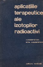 Aplicatiile terapeutice ale izotopilor radioactivi