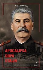 Apocalipsa după Stalin