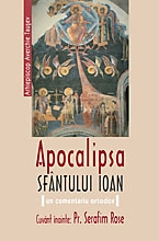 Apocalipsa Sfantului Ioan - un comentariu ortodox