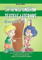 aprofundam textele literare clasa