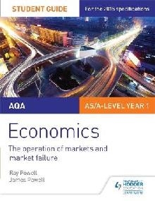 AQA Economics Student Guide 1: The operation of markets and