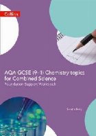 AQA GCSE 9-1 Chemistry for Combined Science Foundation Suppo