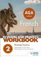 AQA A-level French Revision and Practice Workbook: Themes 3