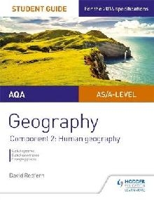 AQA AS/A Level Geography Student Guide: Component 2: Human G