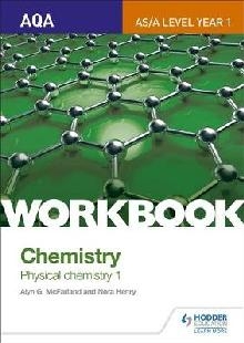 AQA AS/A Level Year 1 Chemistry Workbook: Physical chemistry